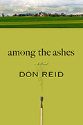 Among the Ashes: A Novel