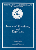 International Kierkegaard Commentary Volume 6: Fear and Trembling and Repetition