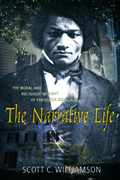 The Narrative Life: The Moral and Religious Thought of Frederick Douglass