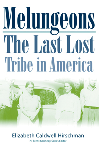 Melungeons : The Last Lost Tribe In America