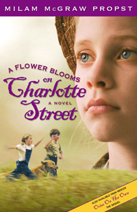 A Flower Blooms on Charlotte Street: A Novel