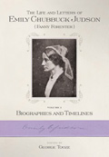 The Life and Letters of Emily Chubbuck Judson: Volume 1; Biographies and Timelines