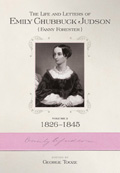 The Life and Letters of Emily Chubbuck Judson: Volume 2; 1826–1845