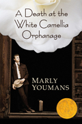 A Death at the White Camellia Orphanage: A Novel