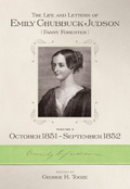 The Life and Letters of Emily Chubbuck Judson: Volume 5, October, 1851 – September, 1852