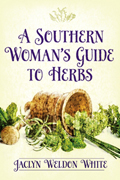 A Southern Woman’s Guide to Herbs