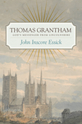 Thomas Grantham: God’s Messenger from Lincolnshire