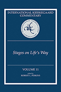 International Kierkegaard Commentary Volume 11: Stages on Life&#39;s Way