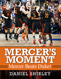 Mercer’s Moment: Mercer Beats Duke!