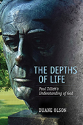 The Depths of Life: Paul Tillich’s Understanding of God