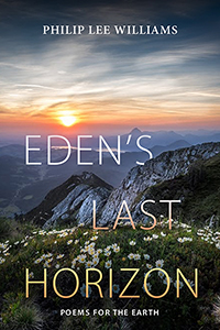 Eden&#39;s Last Horizon: Poems for the Earth