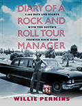 Diary of a Rock and Roll Tour Manager: 2,190 Days and Nights with the South&#39;s Premier Rock Band