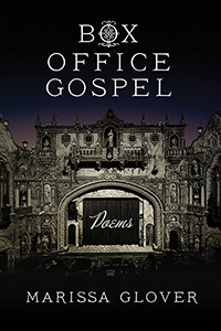 Box Office Gospel: Poems