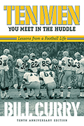 Ten Men You Meet in the Huddle: Lessons from a Football Life, Revised