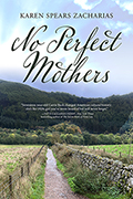 No Perfect Mothers: A Novel